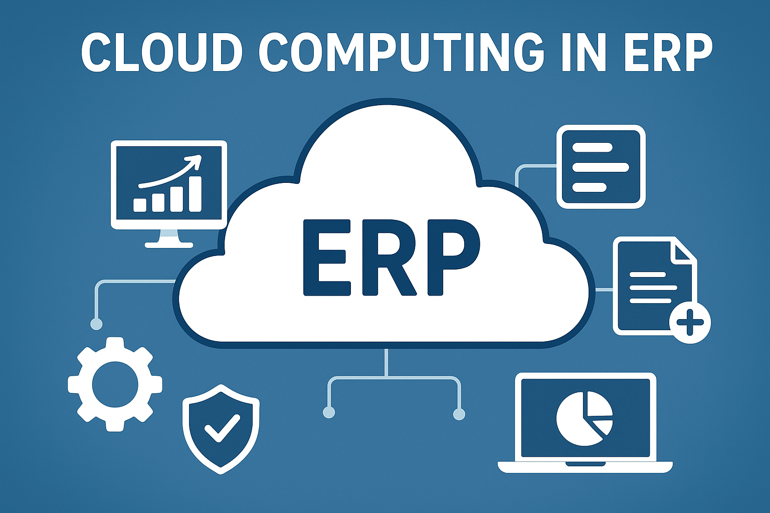 Cloud Computing in ERP: Transforming Modern Business Systems