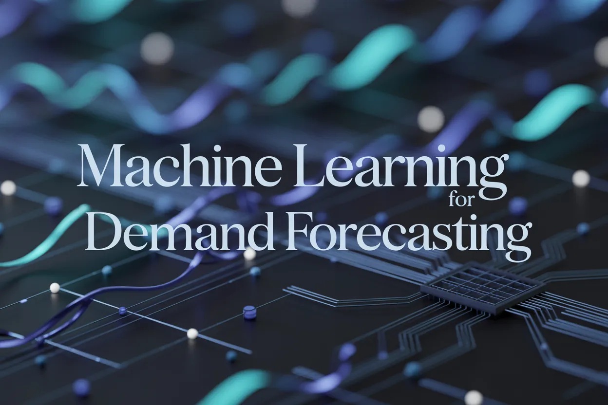 Machine Learning for Demand Forecasting